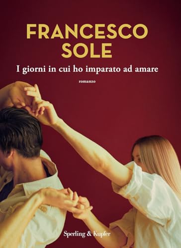 I giorni in cui ho imparato ad amare